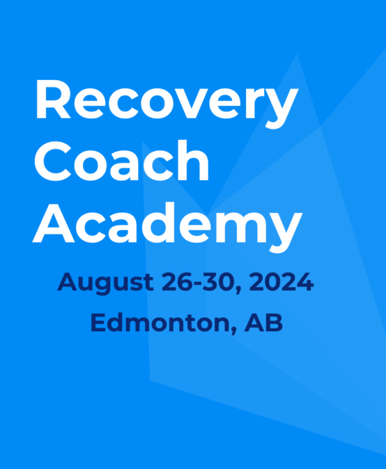 Recovery Coach Academy, Edmonton AB FULL