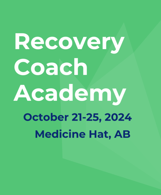 Recovery Coach Academy, Medicine Hat AB