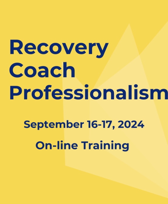 Recovery Coach Professionalism – Online