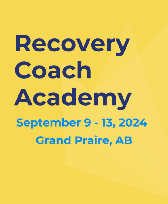 Recovery Coach Academy, Grande Prairie AB FULL