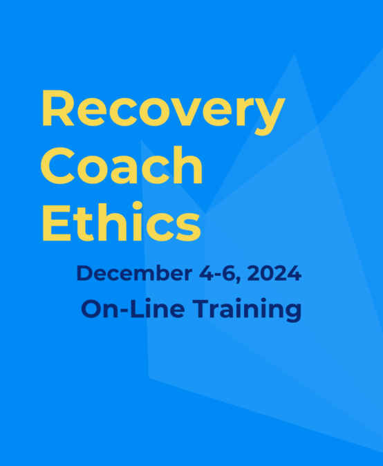 Recovery Coach Ethics – Online