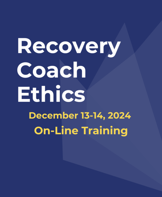 Recovery Coach Ethics – Online