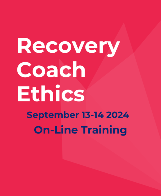 Recovery Coach Ethics – Online